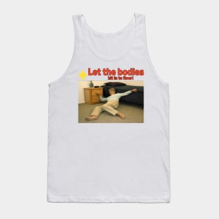 Let The Bodies Hit The Floor Funny Meme Tank Top